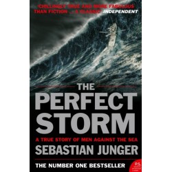 The Perfect Storm: A True Story of Man Against the Sea