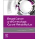 Breast Cancer and Gynecologic Cancer Rehabilitation