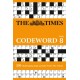 The Times Codeword 8: 200 Cracking Logic Puzzles