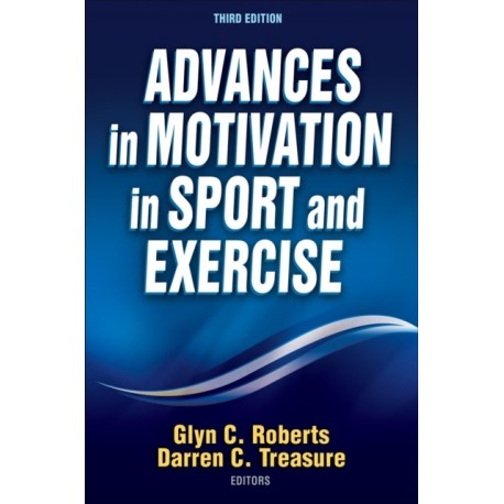Advances in Motivation in Sport and Exercise