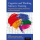 Cognitive and Working Memory Training: Perspectives from Psychology, Neuroscience, and Human Development