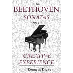 The Beethoven Sonatas and the Creative Experience