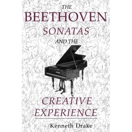 The Beethoven Sonatas and the Creative Experience
