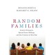 Random Families: Genetic Strangers, Sperm Donor Siblings, and the Creation of New Kin