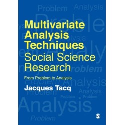 Multivariate Analysis Techniques in Social Science Research: From Problem to Analysis