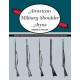 American Military Shoulder Arms, Volume III: Flintlock Alterations and Muzzleloading Percussion Shoulder Arms, 1840-1865