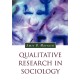 Qualitative Research in Sociology