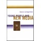 Young People and New Media: Childhood and the Changing Media Environment