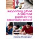Supporting Gifted and Talented Pupils in the Secondary School