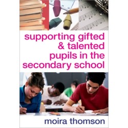 Supporting Gifted and Talented Pupils in the Secondary School