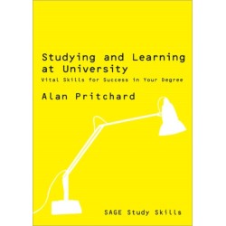 Studying and Learning at University: Vital Skills for Success in Your Degree