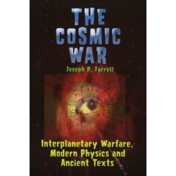 Cosmic War: Interplanetary Warfare, Modern Physics, and Ancient Texts