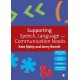 Supporting Speech, Language & Communication Needs: Working with Students Aged 11 to 19