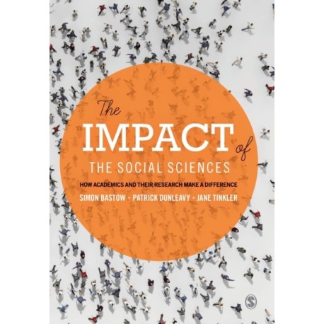 The Impact of the Social Sciences: How Academics and their Research Make a Difference