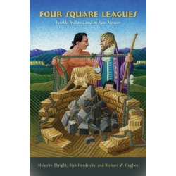 Four Square Leagues: Pueblo Indian Land in New Mexico