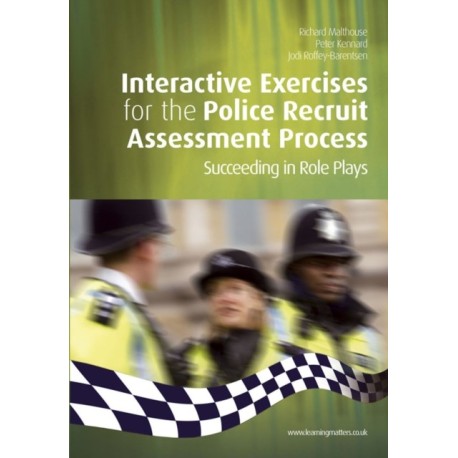 Interactive Exercises for the Police Recruit Assessment Process: Succeeding at Role Plays