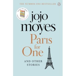 Paris for One and Other Stories: Discover the author of Me Before You, the love story that captured a million hearts