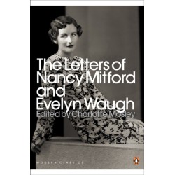 The Letters of Nancy Mitford and Evelyn Waugh