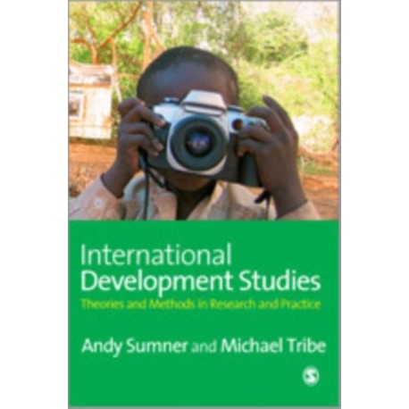 International Development Studies: Theories and Methods in Research and Practice