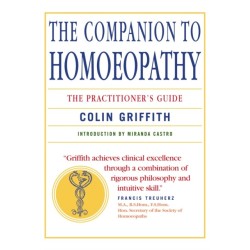 Companion to Homeopathy: The Practitioner's Guide