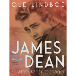 James Dean. En amerikansk teenager