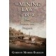 The Mining Law of 1872: Past, Politics, and Prospects