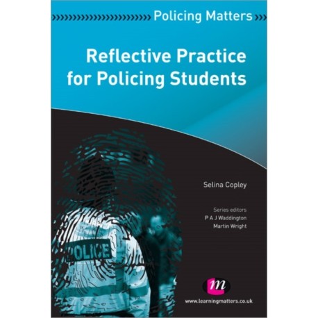 Reflective Practice for Policing Students