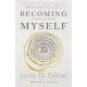 Becoming Myself: A Psychiatrist's Memoir