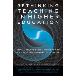 Rethinking Teaching in Higher Education: From a Course Design Workshop to a Faculty Development Framework