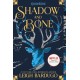 Shadow and Bone