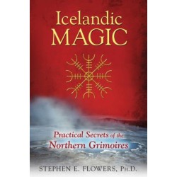 Icelandic Magic: Practical Secrets of the Northern Grimoires