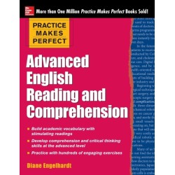 Practice Makes Perfect Advanced English Reading and Comprehension