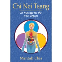 Chi Nei Tsang: Chi Massage for the Vital Organs