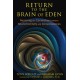Return to the Brain of Eden: Restoring the Connection between Neurochemistry and Consciousness
