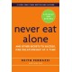 Never Eat Alone, Expanded and Updated: And Other Secrets to Success, One Relationship at a Time