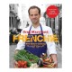Frenchie: New Bistro Cooking: New Bistro Cooking
