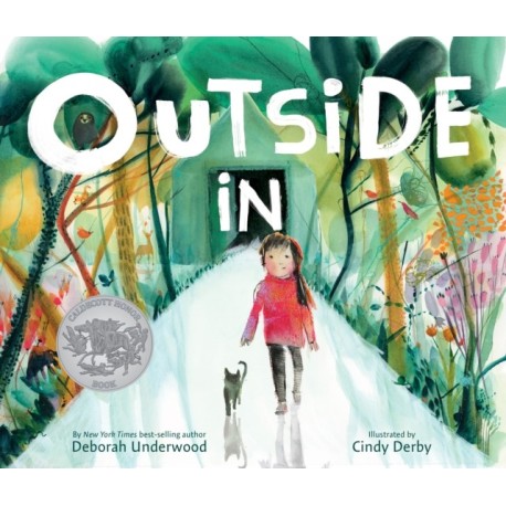 Outside In: A Caldecott Honor Award Winner
