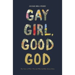 Gay Girl, Good God: The Story of Who I Was, and Who God Has Always Been