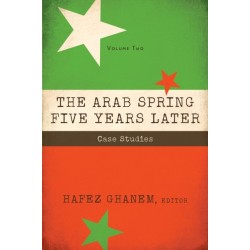 The Arab Spring Five Years Later: Vol 2: Case Studies