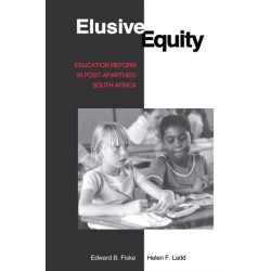 Elusive Equity: Education Reform in Post-Apartheid South Africa