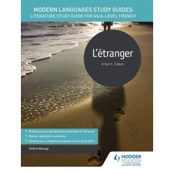 Modern Languages Study Guides: L'etranger: Literature Study Guide for AS/A-level French