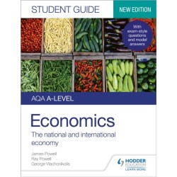 AQA A-level Economics Student Guide 2: The national and international economy
