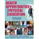 Health Opportunities Through Physical Education