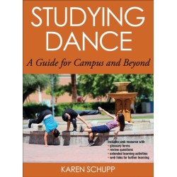 Studying Dance: A Guide for Campus and Beyond