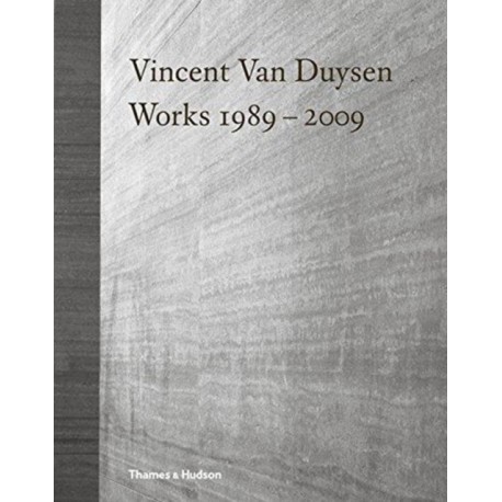 Vincent Van Duysen Works 1989–2009
