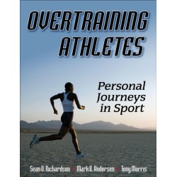 Overtraining Athletes: Personal Journeys in Sport