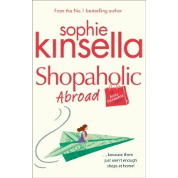Shopaholic Abroad: (Shopaholic Book 2)