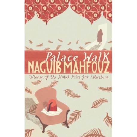 Palace Walk: From the Nobel Prizewinning author