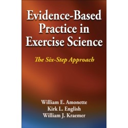 Evidence-Based Practice in Exercise Science: The Six-Step Approach
