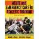 Acute and Emergency Care in Athletic Training